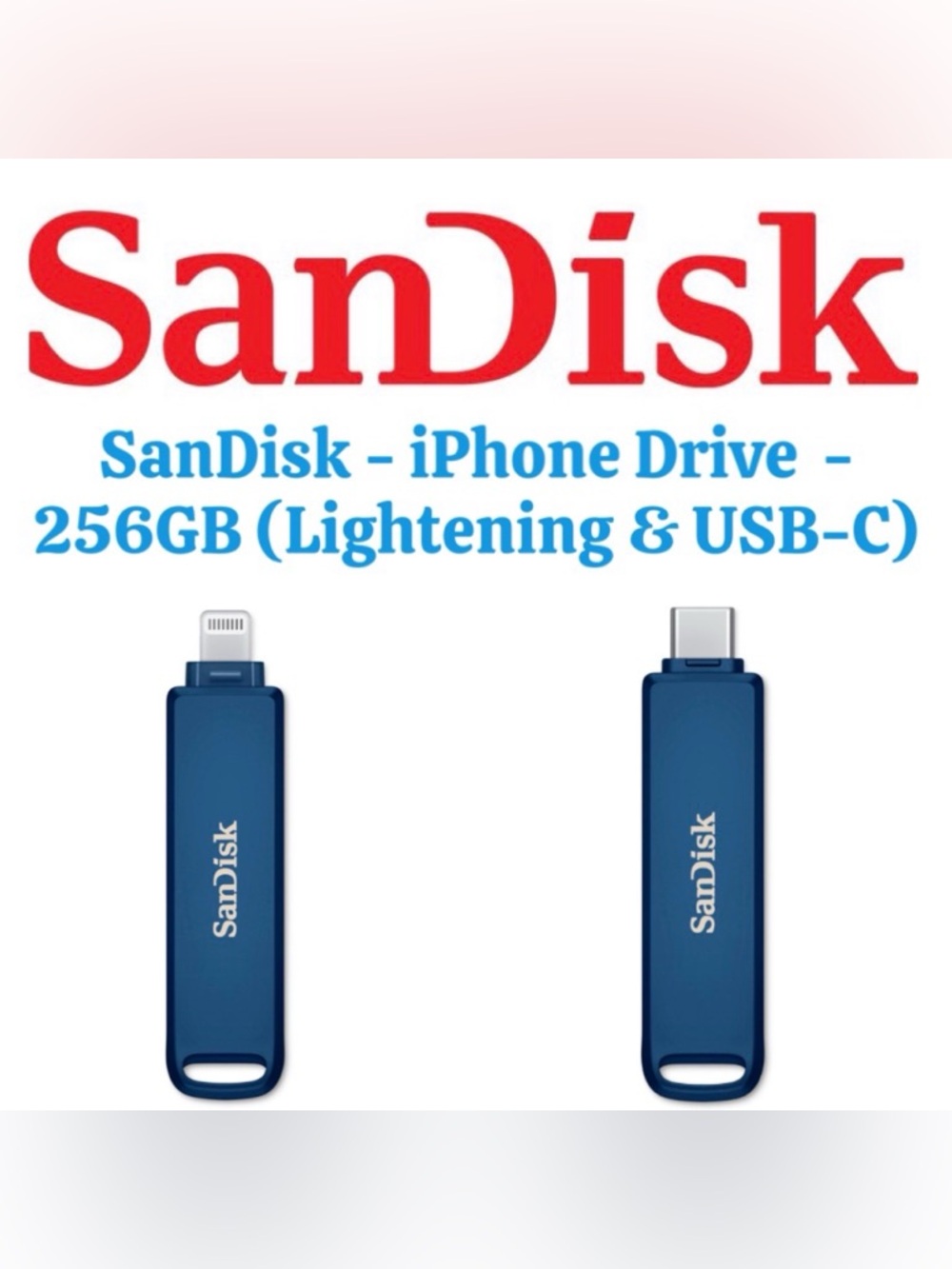 SanDisk - iPhone Drive  - 256GB (Lightening & USB-C) - NEW/SEALED